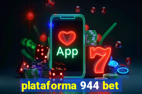 plataforma 944 bet